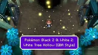Thumbnail: Pokémon Black 2 & White 2: White Tree Hollow (GBA Style)