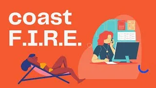 Thumbnail: Coast FIRE: A Road to Financial Independence with Less Saving Stress