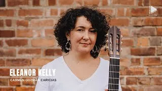 Thumbnail: Caricias (Vals No. 12) by Carmen Guzmán - Eleanor Kelly, guitar