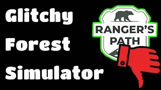 Thumbnail: Welcome To Glitch Park | Ranger’s Path: National Park Simulator