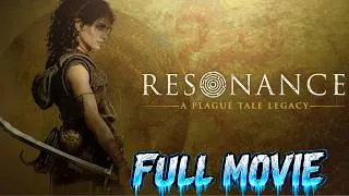 Thumbnail: RESONANCE: A PLAGUE TALE LEGACY | ALL CUTSCENES (Full Game Movie) 4K UHD 60FPS