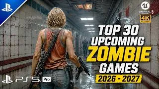 Thumbnail: TOP 30 UPCOMING ZOMBIE Games of 2026 & 2027 | INSANE Next-Gen Graphics | GAMESCOM 2026