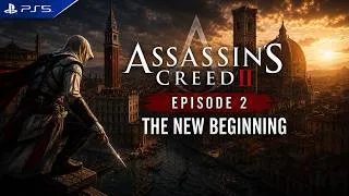 Thumbnail: Assassin's Creed II PS5 Gameplay Episode 2 – The New Beginning | 2K 60FPS.