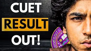 Thumbnail:     CUET Result OUT! 🔥 Did Normalisation Ruin Everything? What’s Next?