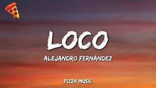 Thumbnail: Alejandro Fernández - Loco (Lyrics)