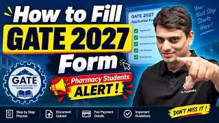 Thumbnail: GATE 2027 Form Filling Guide 🚨 | Pharmacy Students ALERT! | Step-by-Step Process | Dr. PK Classes