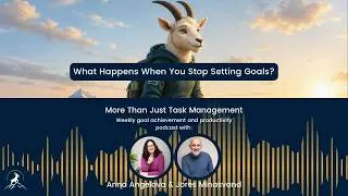 Thumbnail: What Happens When You Stop Setting Goals?