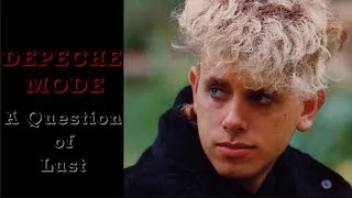 Thumbnail: Depeche Mode - A Question of Lust (with Lyrics) / 4K HQ