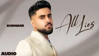 Thumbnail: All Lies ( Audio ) | Kunwarr | New Punjabi Songs 2026 |  Latest Punjabi Songs 2026