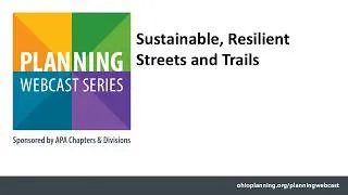 Thumbnail: Sustainable, Resilient Streets and Trails