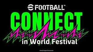 Thumbnail: 【Global】eFootball™ CONNECT in World Festival