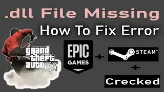 Thumbnail: How to Fix dll File Missing issue with GTA 5 Epic games |GTA DLL | GTA 5 dll File Missing Epic Games