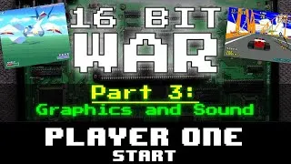 Thumbnail: 16 Bit War - Part 3 - Graphics and Sound - Player One Start