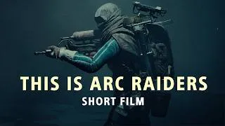 Thumbnail: THIS IS ARC RAIDERS - Cinematic Short Film (4K)