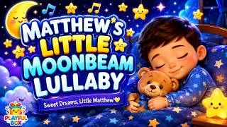 Thumbnail: Matthew Little Moonbeam Stars Sparkling Tonight 1 Hour Lullaby Bedtime Song for Baby
