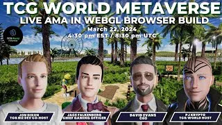 Thumbnail: LIVE In WebGL | Updates and Community AMA | March 22nd 2024 |  TCG World Metaverse