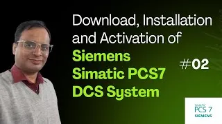 Thumbnail: Simatic PCS7 DCS Tutorial 02 - Siemens PCS7 DCS Software Download, Installation and Activation