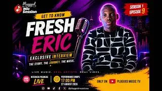 Thumbnail: Plugged Music Mic Session I Fresh Eric Interview | Get To Know The Artist