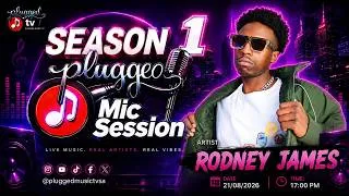Thumbnail: Plugged Music Mic Session I Rodney James (Live Performance) Season 1 I Episode 8