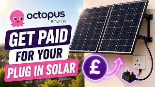 Thumbnail: Get PAID for Plug-In Solar?! Octopus Export Payments + Plug-In Solar Prices Are Falling