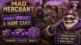 Thumbnail: More upgrades, Guns and Train Cars - Mad Merchant EP2