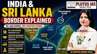 Thumbnail: India and Sri Lanka border ! | Geography by Samishta Sharma Ma'am | PLUTUS IAS