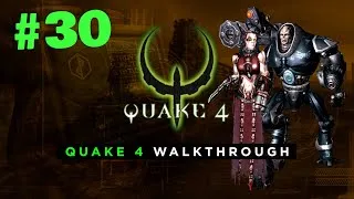 Thumbnail: Quake 4 Walkthrough - Part 30: Nexus Core | No Commentary