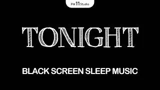 Thumbnail: Tonight You Will Sleep Deeply · Gentle Music for Rest | Black Screen 12 Hours