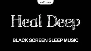 Thumbnail: Deep Healing Sleep Music for Stress and Anxiety Relief | Black Screen 12 Hours