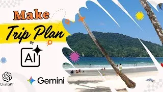 Thumbnail: How to Make Trip Plan by AI? Make Travel Plan by using ChatGpt/Gemini | ChatGpt Travel Itinerary