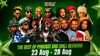 Thumbnail: THE BEST of PODCAST AND CHILL NETWORK  23 AUGUST - 28 AUGUST