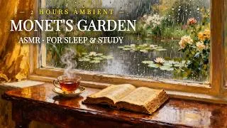 Thumbnail: Monet's Rainy Garden | 2 Hours Cozy Impressionist ASMR for Sleep, Deep Study & Focus