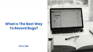 Thumbnail: What Is The Best Way To Record Bugs - Point100
