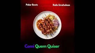 Thumbnail: Comi Quem Quiser – Pølar Beats x Rafa Umsholoze (Official Audio)