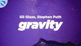 Thumbnail: Gil Glaze - Gravity (Lyrics) feat. Stephen Puth