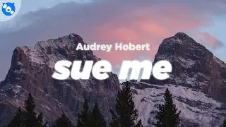 Thumbnail: Audrey Hobert - Sue me (Clean - Lyrics)