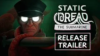 Thumbnail: Static Dread: The Submarine | Release Trailer