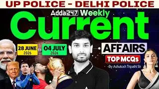 Thumbnail: Weekly Current Affairs 2026 | UP Police/Delhi Police Current Affairs Top MCQs | By Ashutosh Sir
