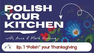 Thumbnail: Podcast Ep. 1 "Polish" your Thanksgiving