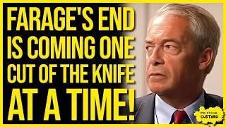 Thumbnail: FARAGE'S END IS COMING ONE CUT AT A TIME! Slowly But Surely We Are Seeing The Demise Of Nigel!