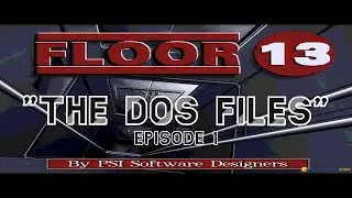 Thumbnail: Floor 13 Gameplay and Commentary - "The DOS Files" - Episode 1