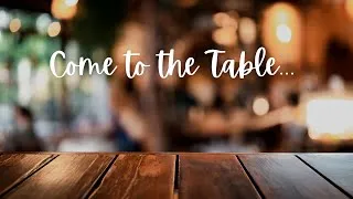 Thumbnail: Come to the Table Trailer