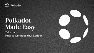 Thumbnail: Polkadot Made Easy: How to Connect Your Ledger on Talisman