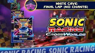 Thumbnail: White Cave: Final Lap (No Chants) - Sonic Racing: CrossWorlds OST [Extended]