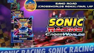 Thumbnail: Sand Road (CrossWorlds Remix): Final Lap - Sonic Racing: CrossWorlds OST [Extended]