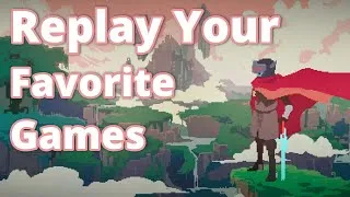 Thumbnail: Replay Your Favorite Games