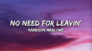 Thumbnail: Kameron Marlowe - No Need For Leavin' (Lyrics)