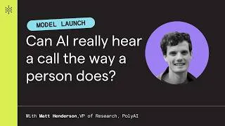Thumbnail: Can AI really hear a call the way a person does?