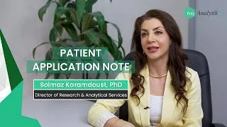 Thumbnail: Dr. Solmaz Karamdoust @PolyAnalytikInc | Patient Safety Application Note