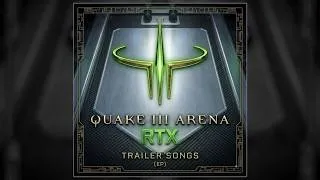 Thumbnail: Quake III Arena RTX - Trailer Songs EP
